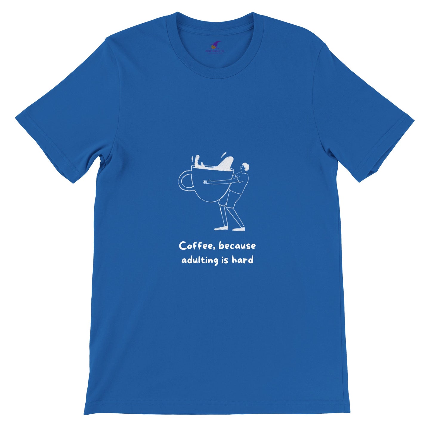 Premium Unisex "Adulting is Hard" T-shirt
