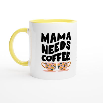 White 11oz Ceramic Mug with Colour Inside - Mama Needs Coffee