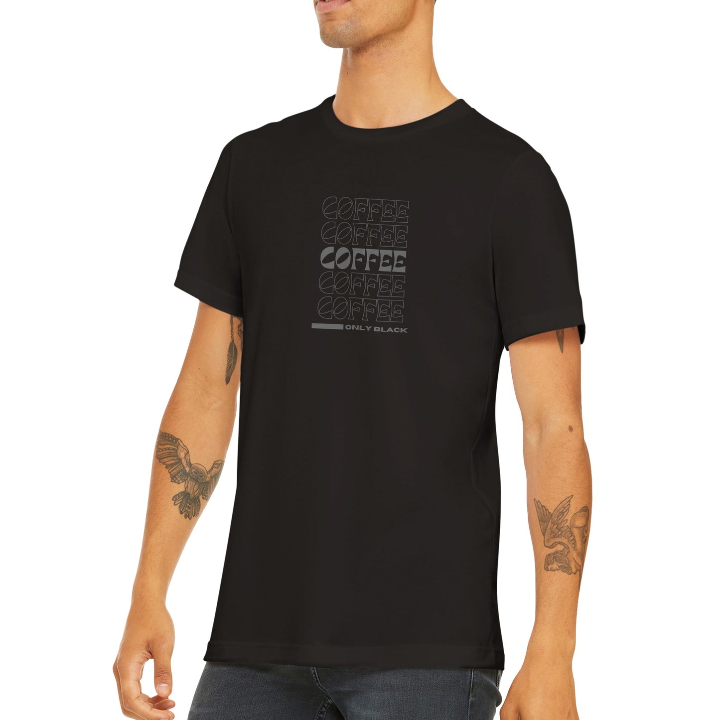 Premium Unisex "Coffee, Only Black" T-shirt