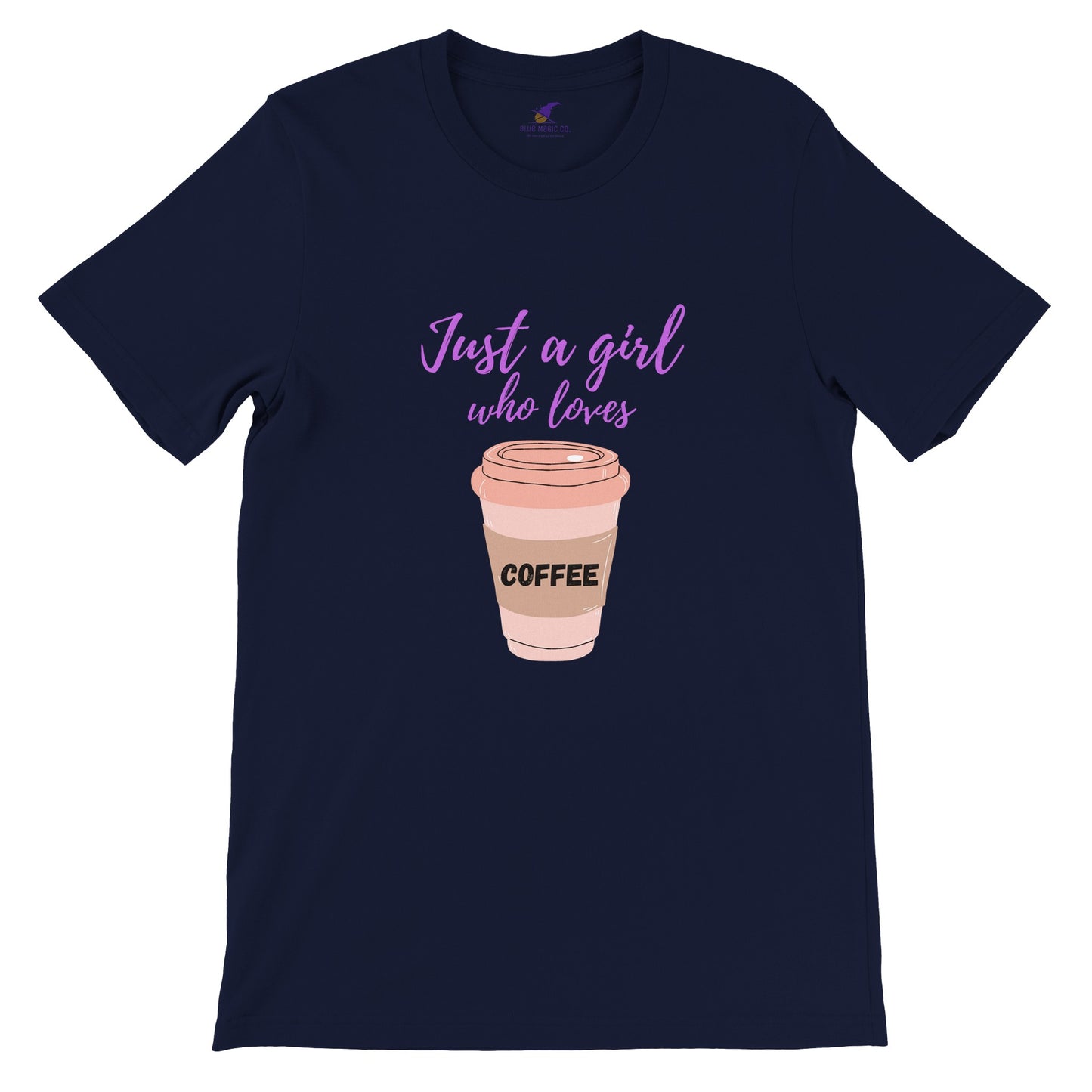 Premium Unisex "Just A Girl" T-shirt